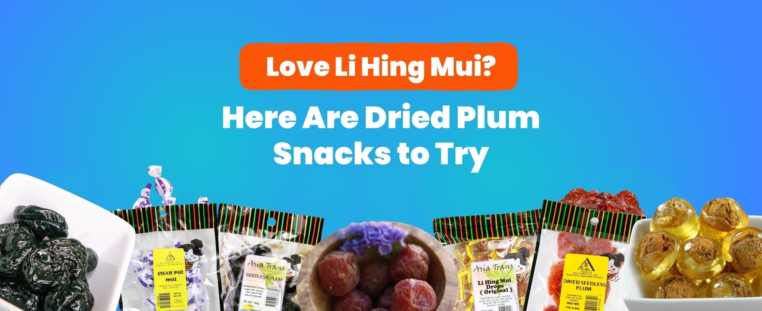 Love Li Hing Mui? Here Are 9 Other Dried Plum Snacks to Try