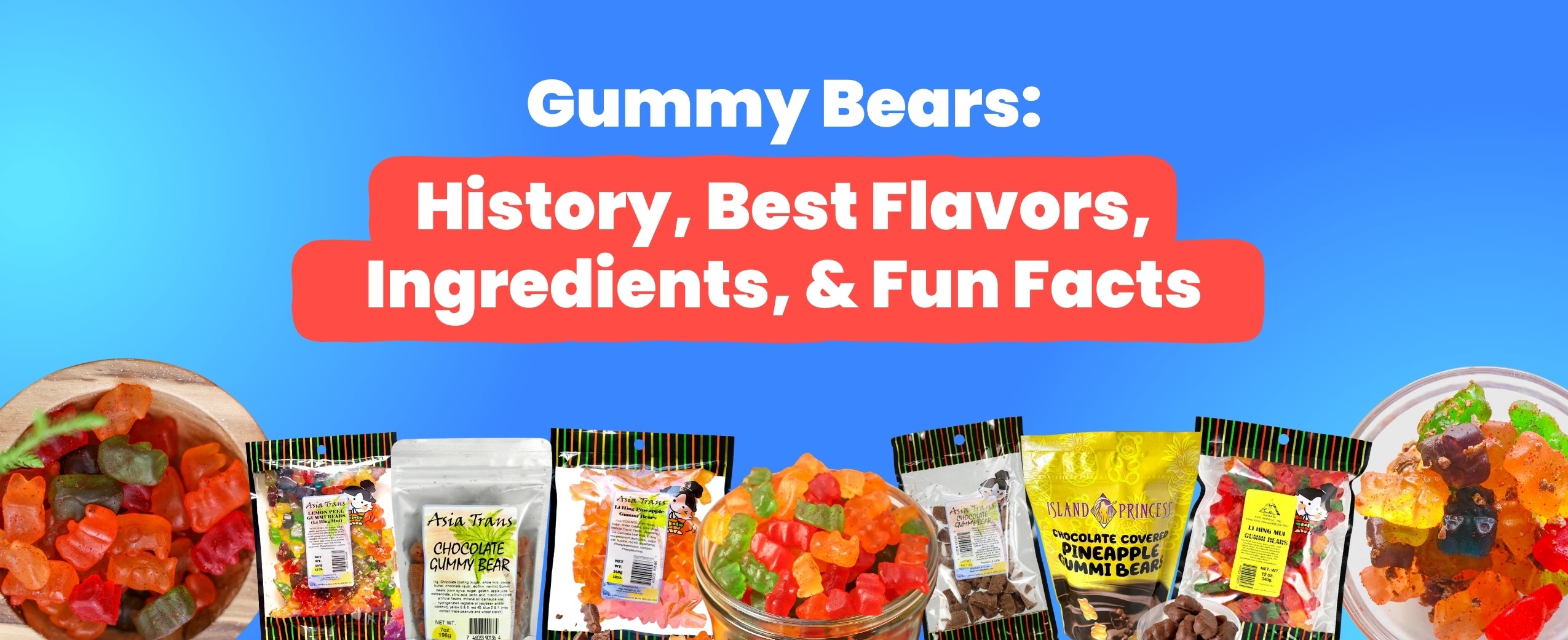 Gummy Bears: History, Best Flavors, Ingredients, & Fun Facts