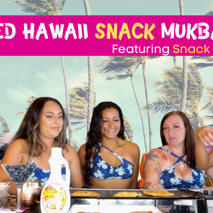 It's a Snack Hawaii MUKBANG!