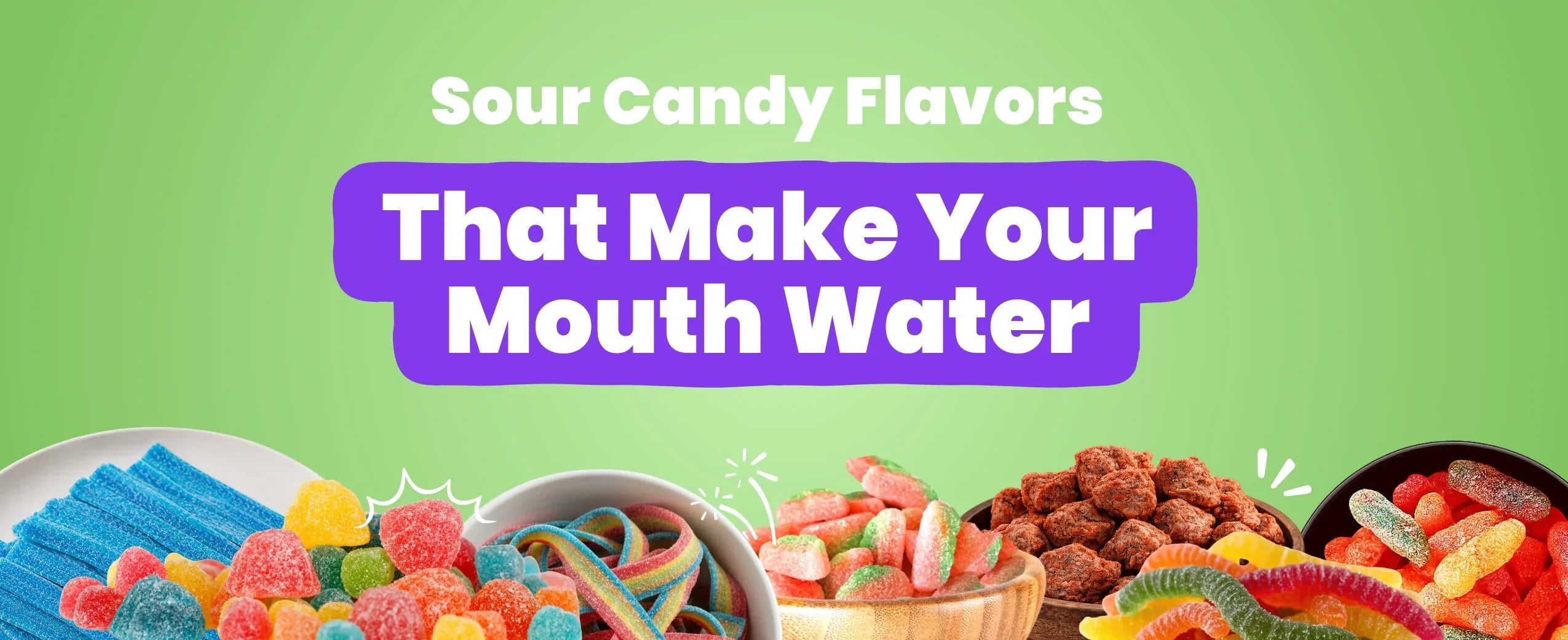Sour Candy Flavors That Make Your Mouth Water