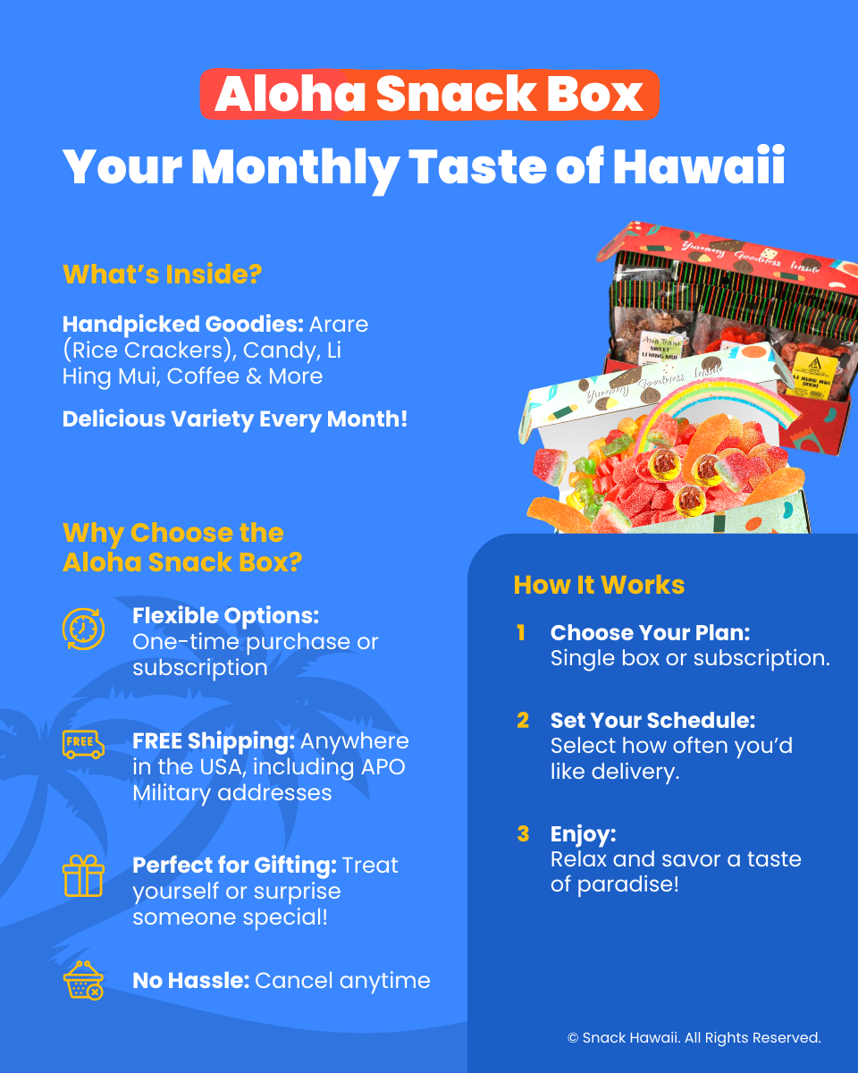 Aloha Snack Box: Your Monthly Taste of Hawaii