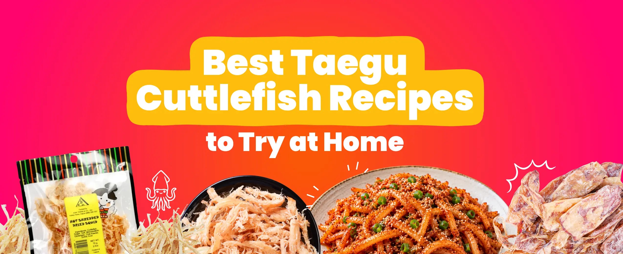 Best Taegu Cuttlefish Recipes to Try at Home
