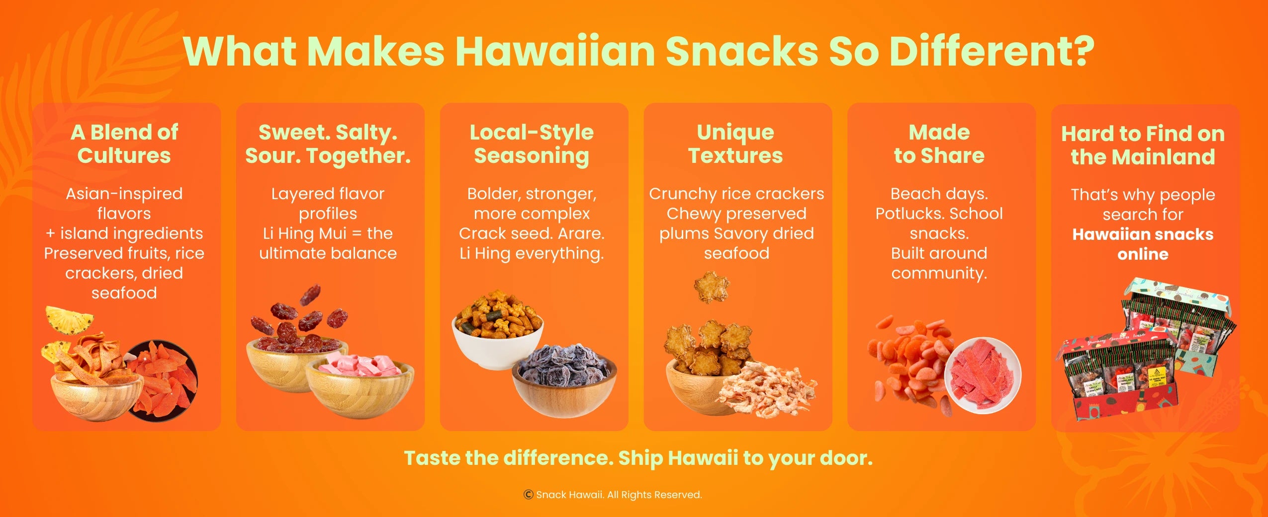 What makes Hawaiian Snacks so Different